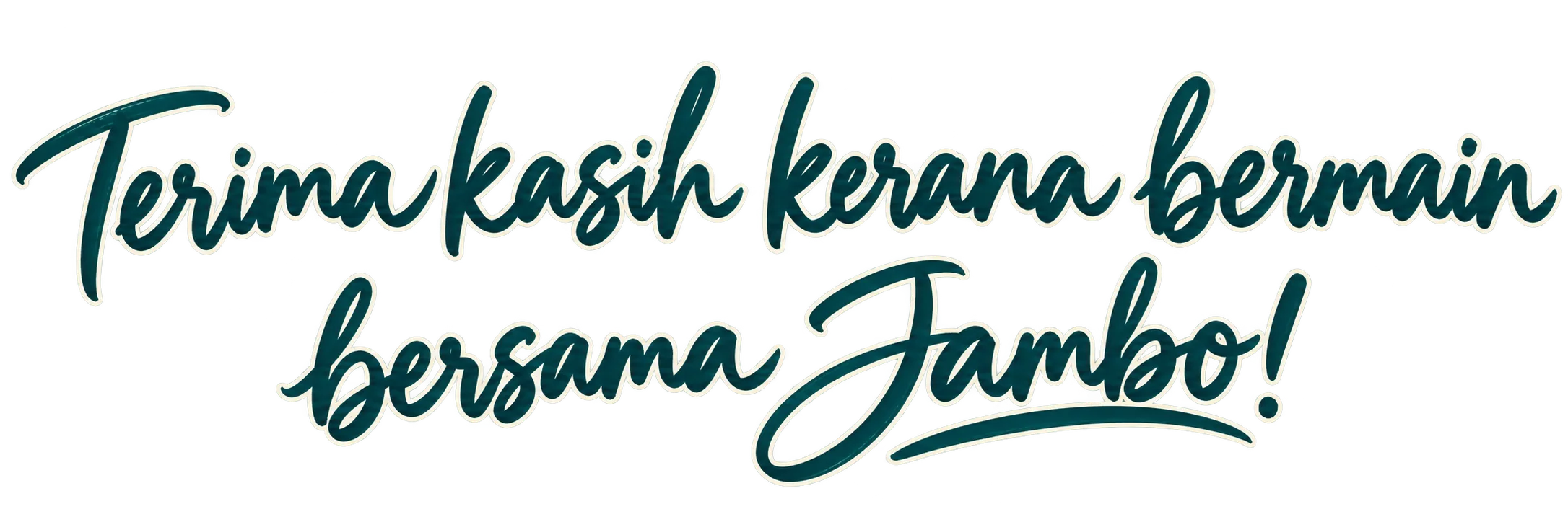 Terima kasih kerana bermain bersama Jambo!